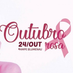 Outubro Rosa - Ampe Blumenau